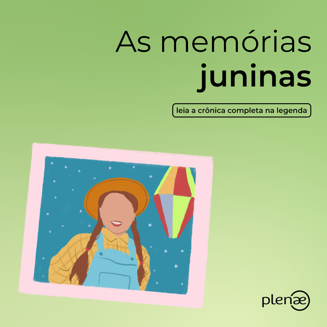As memórias juninas