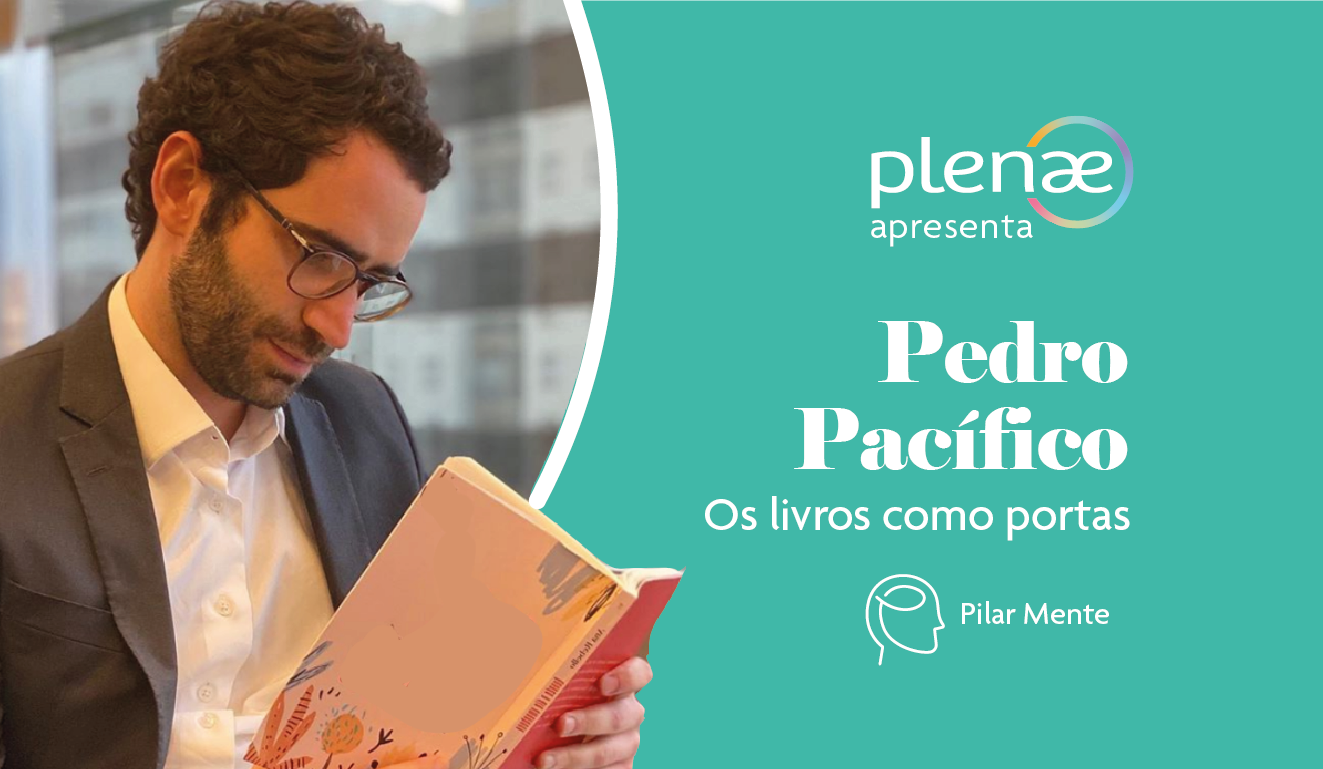 #PlenaeApresenta: Pedro Pacífico e os livros como portas