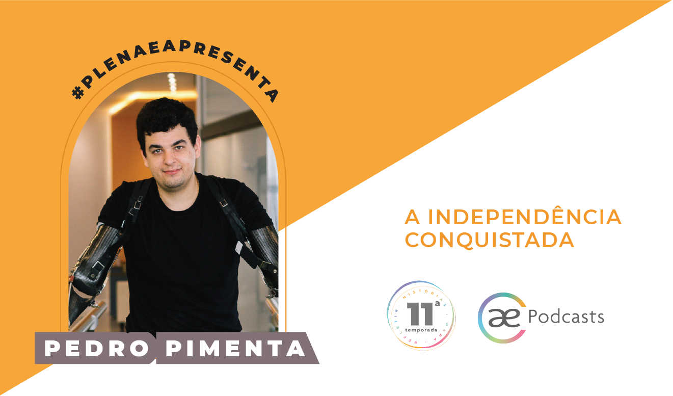 #PlenaeApresenta: Pedro Pimenta e a independência conquistada